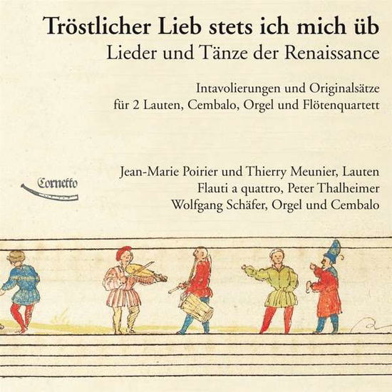 Trostlicher Lieb Stets Ich Mich Ub - Schaefer / Poirier / Meunier - Música - CORNETTO - 4037164100518 - 7 de agosto de 2015