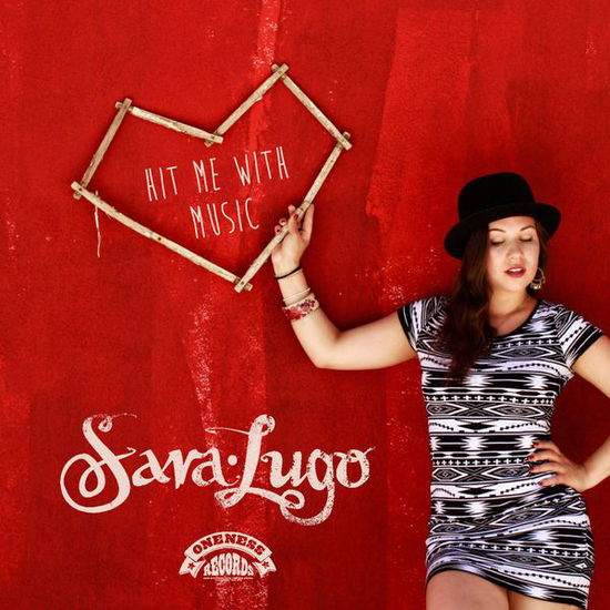 Cover for Sara Lugo · Hit Me With Music (CD) (2014)