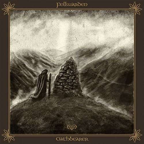 Fellwarden · Oathbearer (CD) [Digipak] (2017)