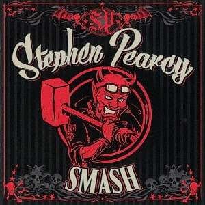 Cover for Stephen Pearcy · Smash (CD) [Bonus Tracks edition] (2017)