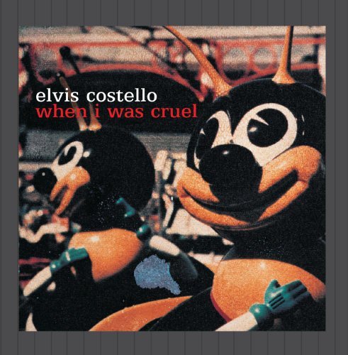 Cover for Elvis Costello · When I Was Cruel + 1 (CD) (2002)