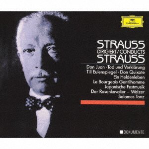 Richard Strauss Dirigiert Richard Strauss - Richard Strauss - Musikk - UNIVERSAL MUSIC CLASSICAL - 4988031560518 - 21. april 2023