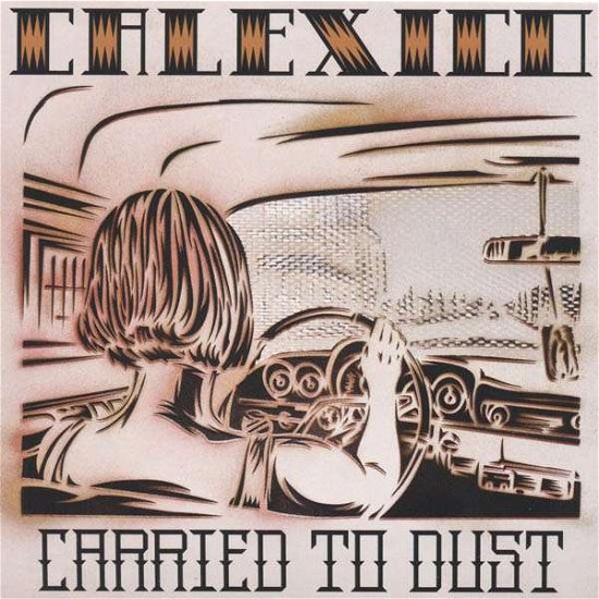 Cover for Calexico · Carried to Dust (LP) (2008)