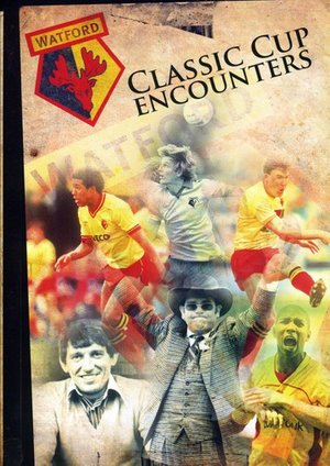 Watford FC Classic Cup Encounters - Watford Fc Classic Cup Encounters - Filmes - PDI Media - 5035593200518 - 12 de setembro de 2011