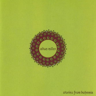 Cover for Alton Miller · Stories from Bohemia (LP) (2003)