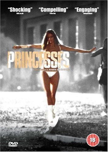 Princesses - Princesses - Elokuva - Drakes Avenue Pictures - 5055159277518 - maanantai 28. huhtikuuta 2008