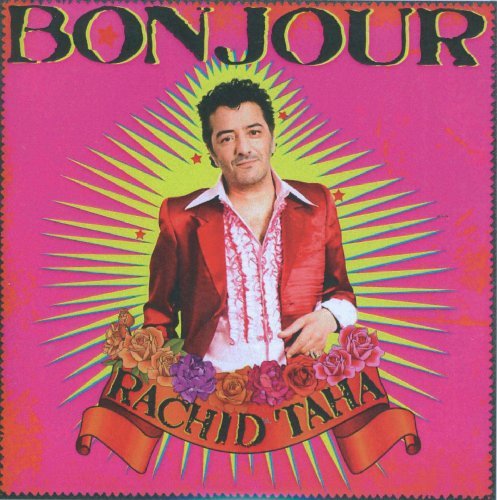 Cover for Rachid Taha · Bonjour (CD) (2011)