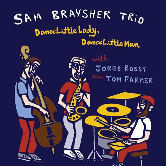 Sam Braysher · Dance Little Lady, Dance Little Man (CD) (2021)