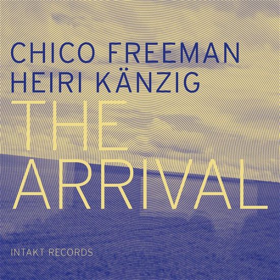 Cover for Chico Freeman · Arrival (CD) (2017)
