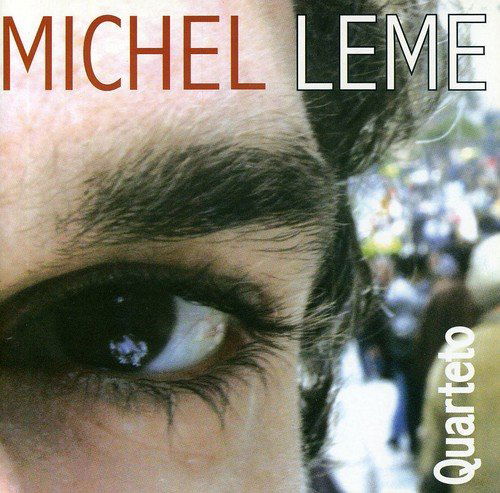 Cover for Michel Leme · Michel Leme Quarteto (CD) (2004)