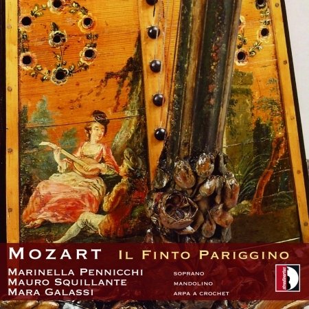 Mozart / Pennicchi / Squillante / Galassi · Il Finto Pariggino (CD) (2015)