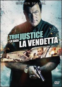 True Justice - La Vendetta - Steven Seagal - Movies -  - 8031179933518 - 