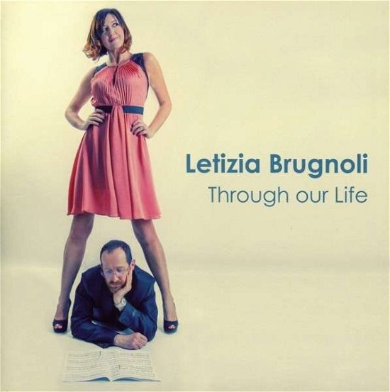 Cover for Letizia Brugnoli · Through Our Life (CD) (2014)