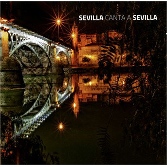 Cover for Various Artists · Sevilla Canta A Sevilla (CD) (2019)