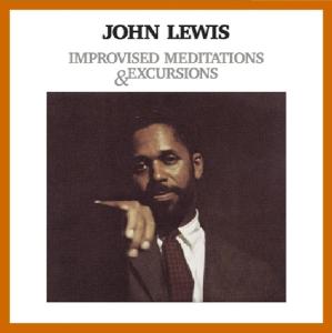 Improvised Meditations & Excursions - John Lewis - Música - ESSENTIAL JAZZ CLASSICS - 8436028694518 - 15 de fevereiro de 2010