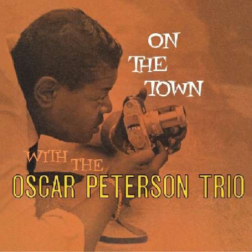 Cover for Oscar Peterson · On The Town (CD) [Remastered edition] (2012)