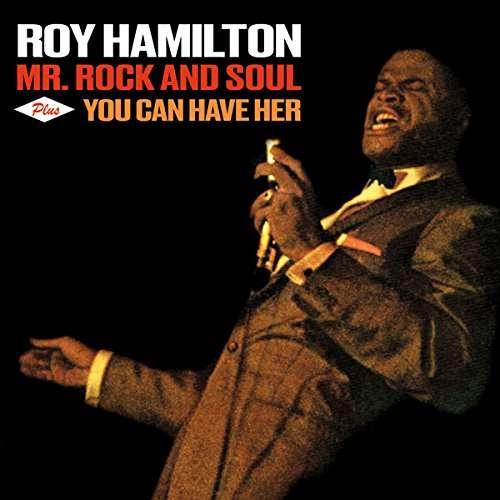 Roy Hamilton · Mr.Rock And Soul Plus You Can Have Her (CD) (2017)