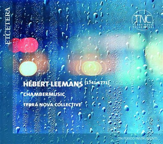Herbert Leemans: Chamber Music - Terra Nova Collective - Musik - ETCETERA - 8711801017518 - 24. december 2021