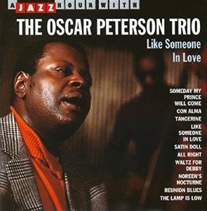 Like Someone in Love - Oscar Trio Peterson - Musik - JAZZ HOUR WITH - 8712177016518 - 14. Januar 2015