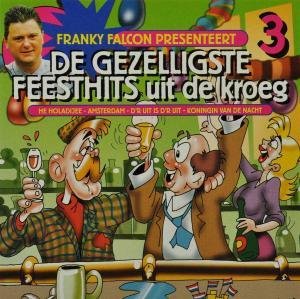 Gezelligste Feesthits..3 - Franky Falcon - Musik - DISCOUNT - 8713092200518 - 27. Juni 2002