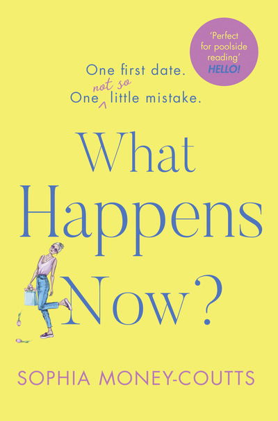 Cover for Sophia Money-Coutts · What Happens Now? (Hardcover Book) (2019)