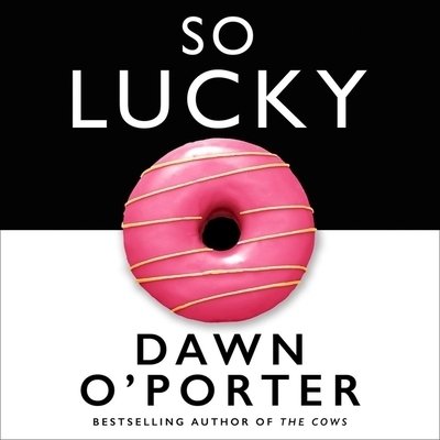 Cover for Dawn O'Porter · So Lucky (CD) (2019)