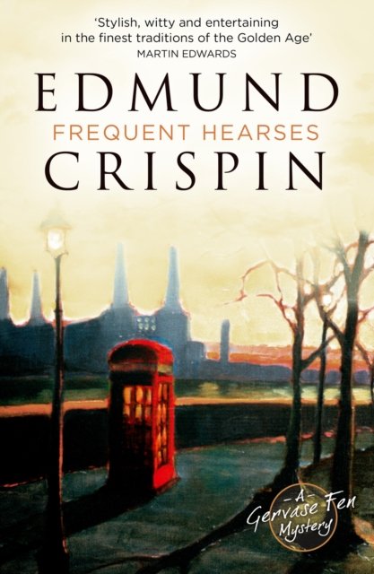 Cover for Edmund Crispin · Frequent Hearses - A Gervase Fen Mystery (Paperback Bog) (2023)