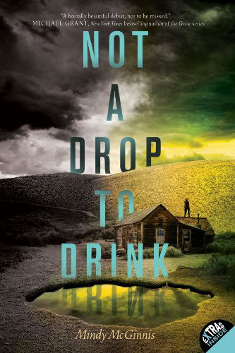 Cover for Mindy McGinnis · Not a Drop to Drink (Paperback Book) [Reprint edition] (2014)