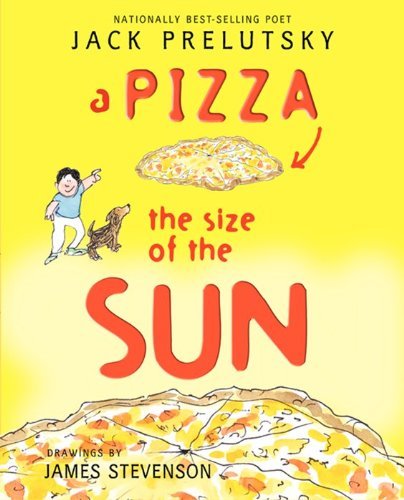 Cover for Jack Prelutsky · A Pizza the Size of the Sun (Paperback Book) [Reprint edition] (2013)