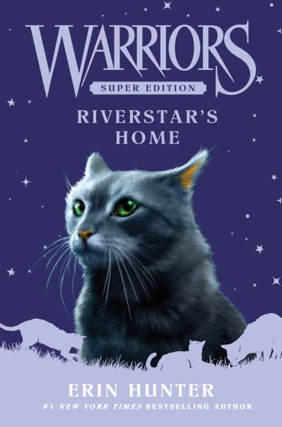 Cover for Erin Hunter · Warriors Super Edition: Riverstar's Home - Warriors Super Edition (Hardcover Book) (2023)