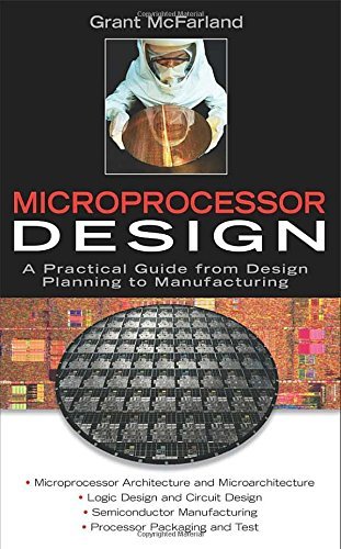 Cover for Grant Mcfarland · Microprocessor Design: a Practical Guide from Design Planning to Manufacturing (Professional Engineering) (Hardcover Book) (2006)