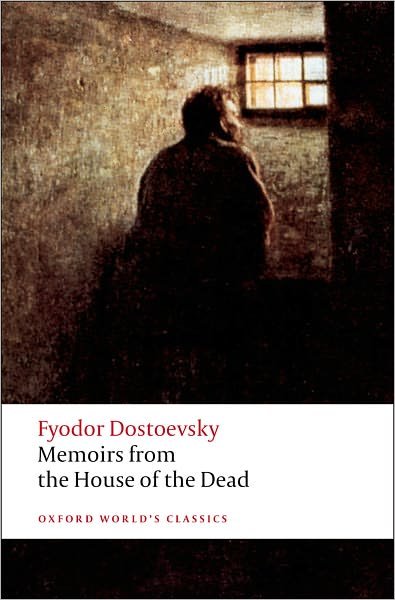 Cover for Fyodor Dostoevsky · Memoirs from the House of the Dead - Oxford World's Classics (Pocketbok) (2008)