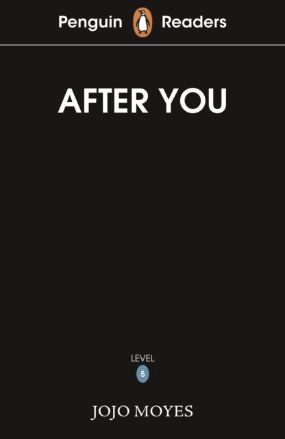 Cover for Jojo Moyes · Penguin Readers Level 5: After You (ELT Graded Reader) (Paperback Bog) (2025)