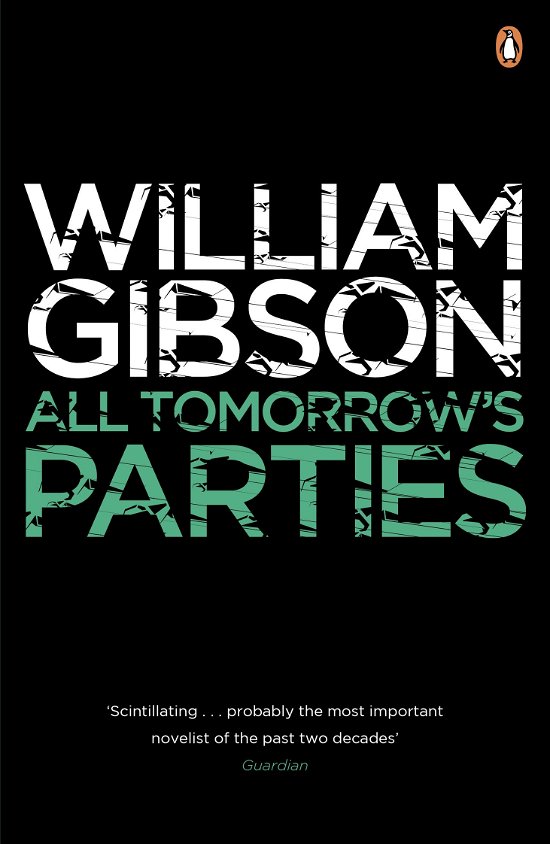 Cover for William Gibson · All Tomorrow's Parties: A gripping, techno-thriller from the bestselling author of Neuromancer - Bridge (Paperback Bog) (2011)