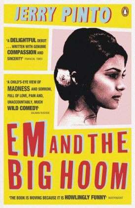 Em and the Big Hoom - Jerry Pinto - Books - Penguin Books Ltd - 9780241966518 - January 29, 2015