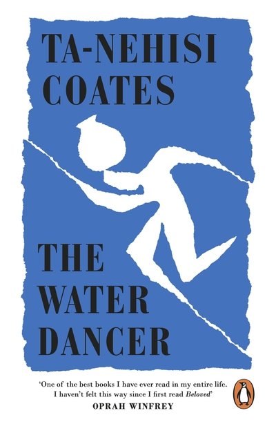 Cover for Ta-Nehisi Coates · The Water Dancer: The New York Times Bestseller (Paperback Bog) (2020)
