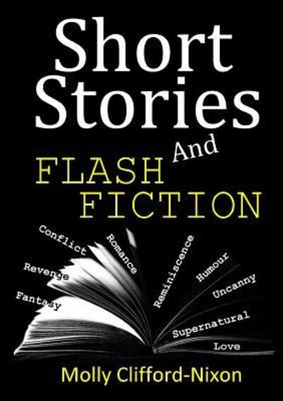 Cover for Molly Clifford-Nixon · Short Stories &amp; Flash Fiction (Paperback Book) (2017)