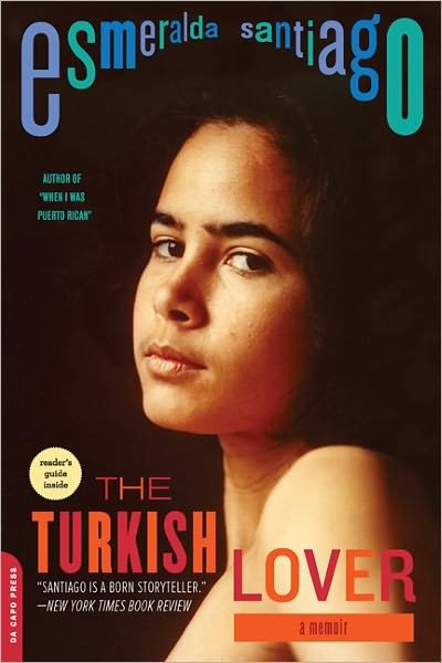 Cover for Esmeralda Santiago · The Turkish Lover: A Memoir (Taschenbuch) [New edition] (2005)