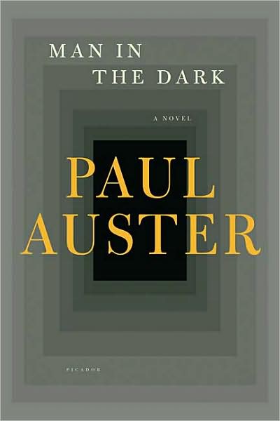 Man in the Dark: A Novel - Paul Auster - Bøger - Picador - 9780312428518 - 28. april 2009