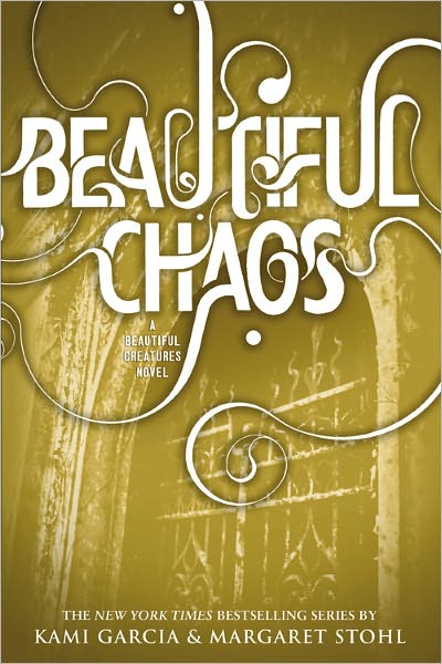 Beautiful Chaos - Beautiful Creatures - Kami Garcia - Books - Little, Brown Books for Young Readers - 9780316123518 - June 12, 2012