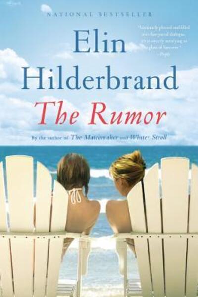 Cover for Elin Hilderbrand · The Rumor : A Novel (Taschenbuch) (2016)