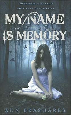 Cover for Ann Brashares · My Name Is Memory (Taschenbuch) (2011)