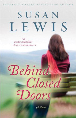 Behind Closed Doors: a Novel - Susan Lewis - Books - Ballantine Books - 9780345549518 - January 20, 2015