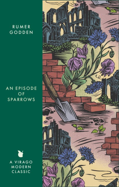 Cover for Rumer Godden · An Episode of Sparrows: A Virago Modern Classic - Virago Modern Classics (Paperback Book) (2025)