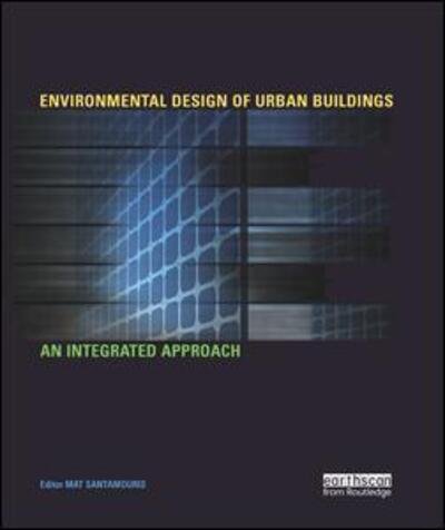 Cover for Mat Santamouris · Environmental Design of Urban Buildings: An Integrated Approach (Pocketbok) (2019)