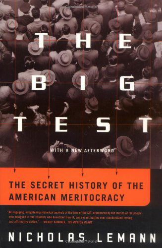 The Big Test: the Secret History of the American Meritocracy - Nicholas Lemann - Books - Farrar, Straus and Giroux - 9780374527518 - November 16, 2000