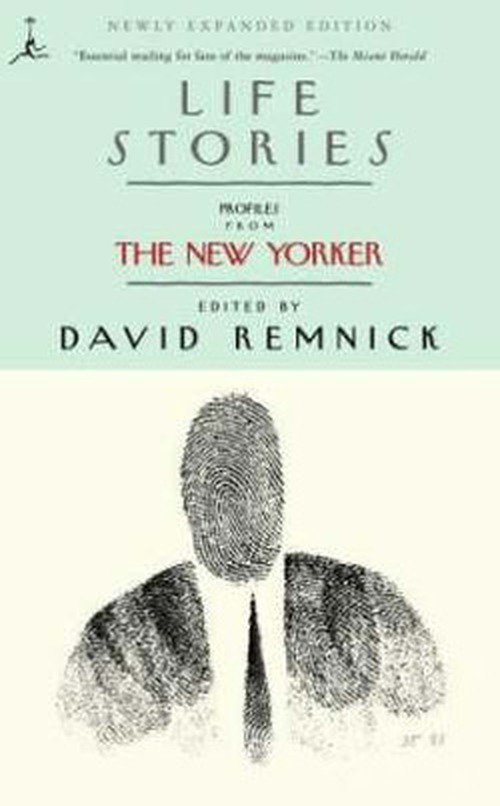 Cover for David Remnick · Life Stories - Modern Library (Pocketbok) [Newly Expanded edition] (2001)