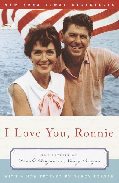 Cover for Nancy Reagan · I Love You, Ronnie: The Letters of Ronald Reagan to Nancy Reagan (Paperback Book) (2002)