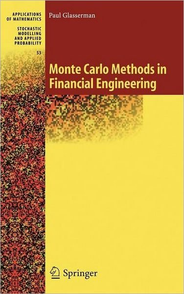 Cover for Paul Glasserman · Monte Carlo Methods in Financial Engineering - Stochastic Modelling and Applied Probability (Hardcover Book) [2003 edition] (2003)