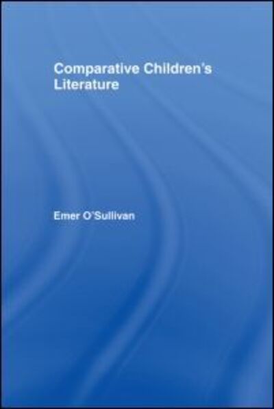 Cover for Emer O'Sullivan · Comparative Children's Literature (Hardcover Book) (2005)